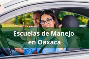 Mejores Escuelas de Manejo en Oaxaca