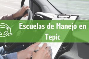 Mejores Escuelas de Manejo en Tepic: Cursos y clases económicas cerca de ti